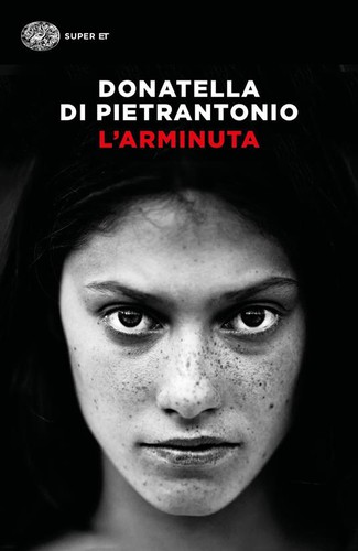L'Arminuta (Italian language, 2017, Einaudi)