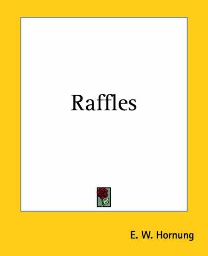Raffles (Paperback, 2004, Kessinger Publishing)