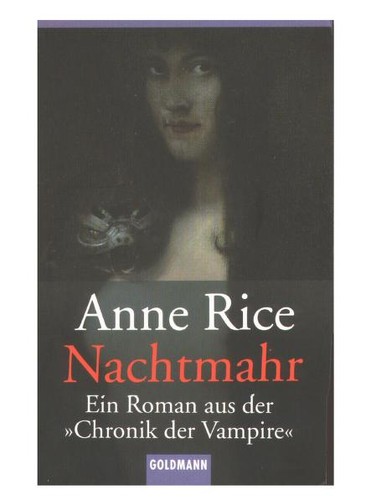 Nachtmahr. Ein Roman aus der Chronik der Vampire. (Paperback, German language, 1996, Goldmann)