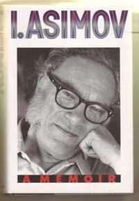 I. Asimov : A Memoir (1994)