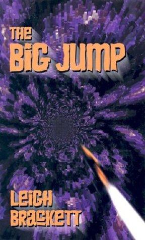 Leigh Brackett: The big jump (2003, Thorndike Press)