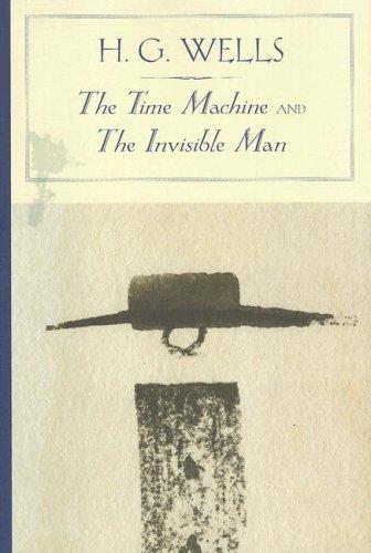 The Time Machine and The Invisible Man (Barnes & Noble Classics Series) (Barnes & Noble Classics) (Hardcover, 2005, Barnes & Noble Classics)