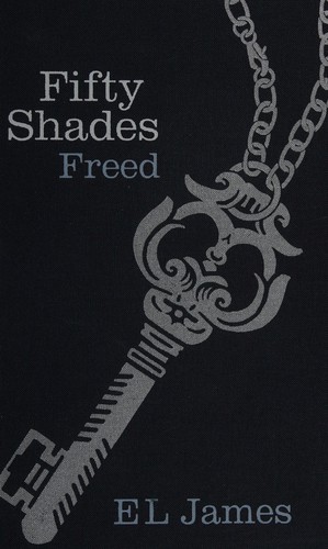 E. L. James: Fifty shades freed (2012, Century)