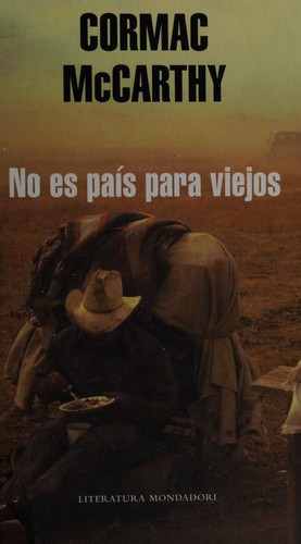 No es país para viejos (Hardcover, Spanish language, 2006, Mondadori)