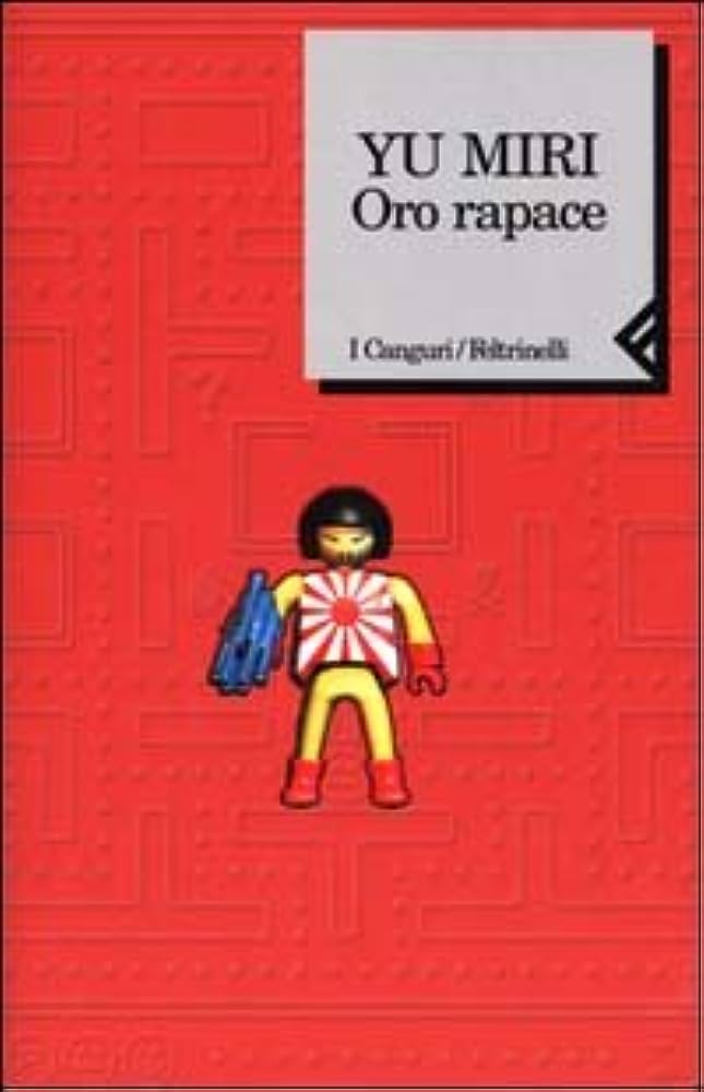 Oro rapace (Paperback, italiano language, 2000, Feltrinelli)