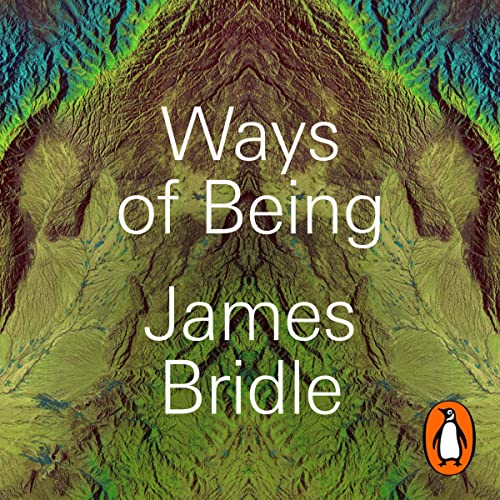 Ways of Being (AudiobookFormat, 2022, Penguin Audio)