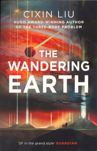 Cixin Liu: The Wandering Earth (2017)