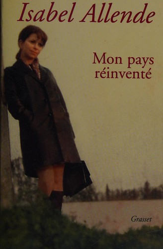 Mon pays réinventé (French language, 2003, Bernard Grasset)