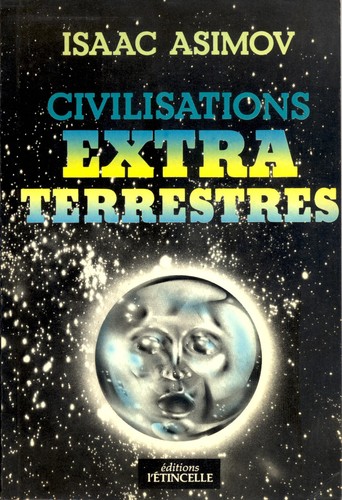 Civilisations extraterrestres (French language, 1979, Editions L'Etincelle)