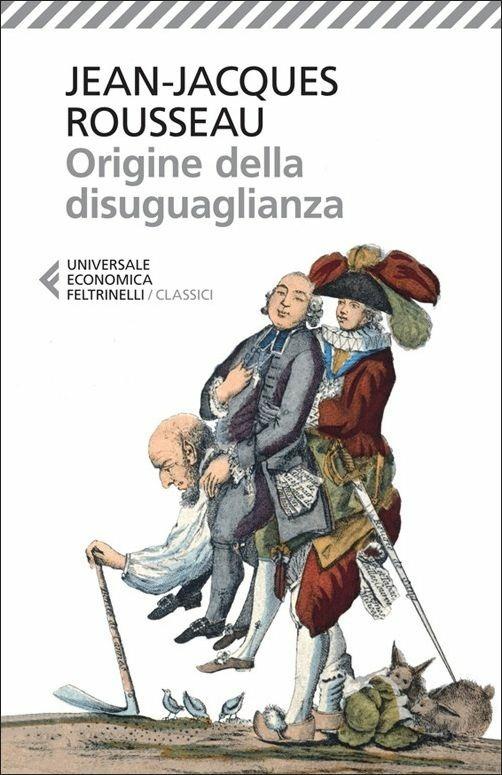 Jean Jacques Rousseau: Origine della disuguaglianza (Paperback, Italian language, 2013, Feltrinelli)