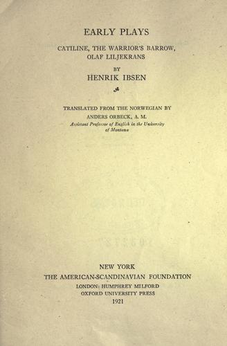 Early plays (1921, The American-Scandinavian foundation; [etc., etc.])