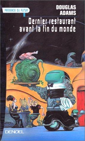 Le dernier restaurant avant la fin du monde (Paperback, French language, 1999, Denoël)