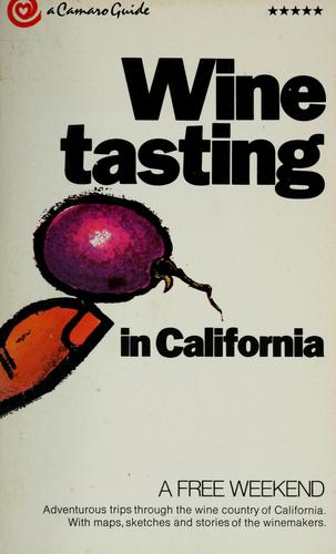 Wine tasting in California (1973, Camaro Pub. Co.)