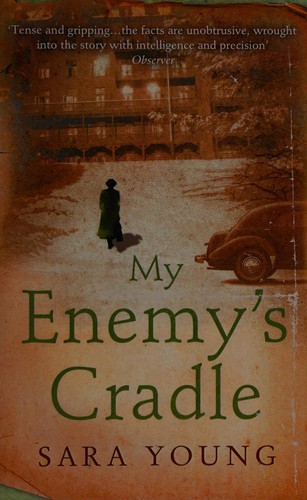 Sara Pennypacker: My enemy's cradle (2008, HarperCollins, Harcourt, HARPER)