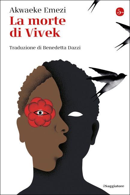 Akwaeke Emezi: La morte di Vivek (Paperback, Italiano language, 2021, Il Saggiatore)