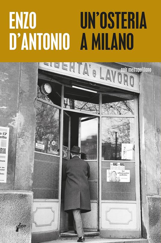 Enzo D'Antonio: Un'osteria a Milano (Paperback, Italiano language, 2021, Milieu Edizioni)