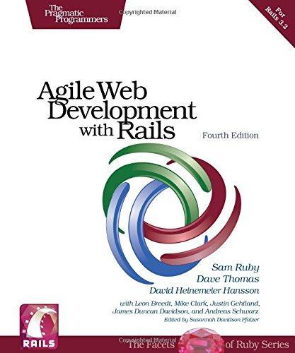 Sam Ruby, Dave Thomas, David Heinemeier Hansson: Agile Web Development with Rails (2011, The Pragmatic Programmer, LLC)