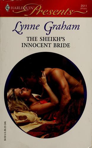 Lynne Graham: The Sheikh's Innocent Bride (Harlequin Presents) (Paperback, 2006, Harlequin)