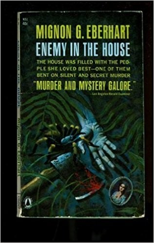 Mignon Good Eberhart: Enemy in the house. (1962, Random House)