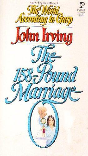 John Irving: 158 POUND MARRIAGE (1980)
