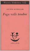 Fuga nelle tenebre (Paperback, 1981, Piccola Biblioteca, Adelphi)