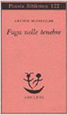 Arthur Schnitzler: Fuga nelle tenebre (Paperback, 1981, Piccola Biblioteca, Adelphi)