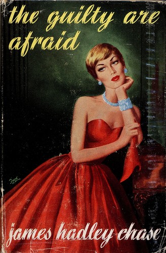 James Hadley Chase: The guilty are afraid (1957, R. Hale)
