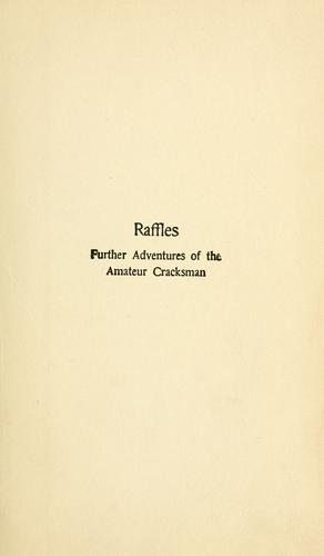 Raffles: further adventures of the amateur cracksman. (1910, Grosset & Dunlap)