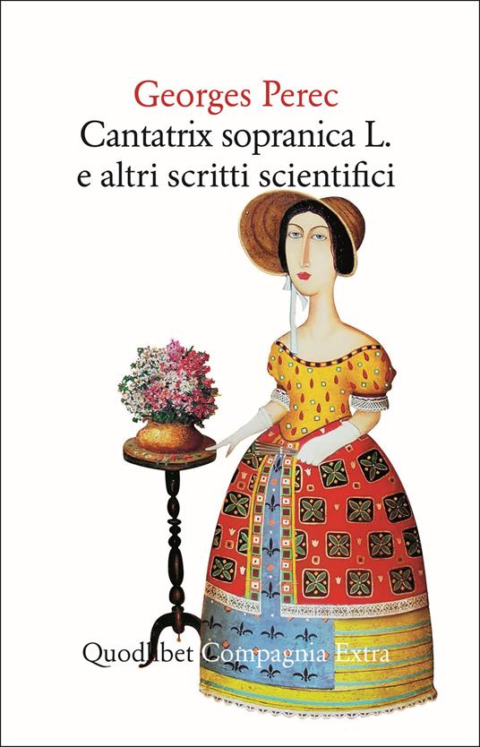 Cantatrix Sopranica L. e altri scritti scientifici (Paperback, Italiano language, 2021, Quodlibet)