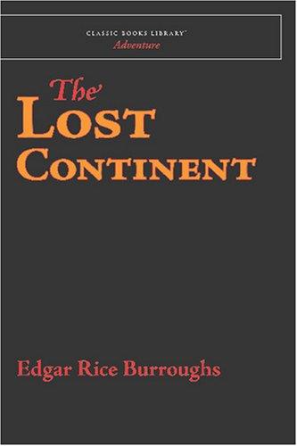 The Lost Continent (Paperback, 2007, Classic Books Library)