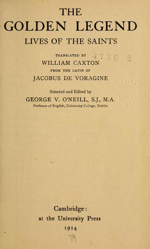 Jacobus de Voragine: The golden legend (1914, at the University Press)