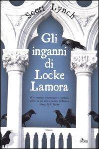 Gli inganni di Locke Lamora (Hardcover, Italiano language, 2007, Nord)