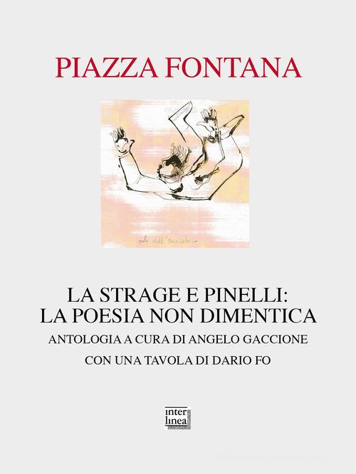 Angelo Giaccone: Piazza Fontana (Paperback, Italiano language, 2023, Interlinea)