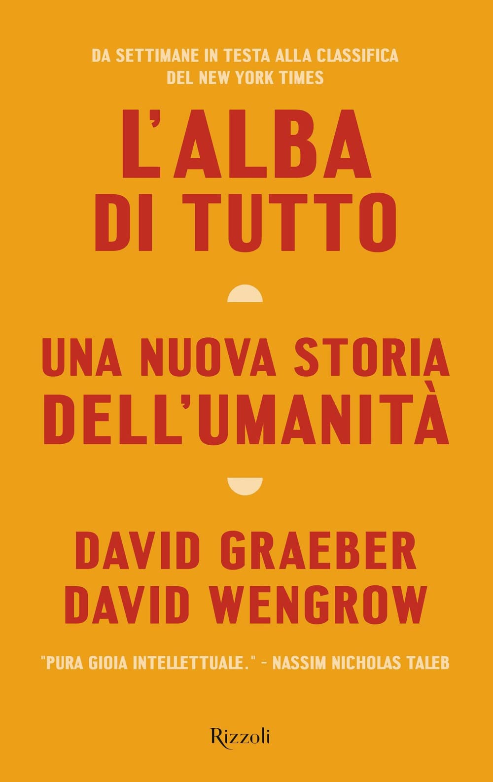 L'alba di tutto (Hardcover, Italiano language, 2022, Rizzoli)