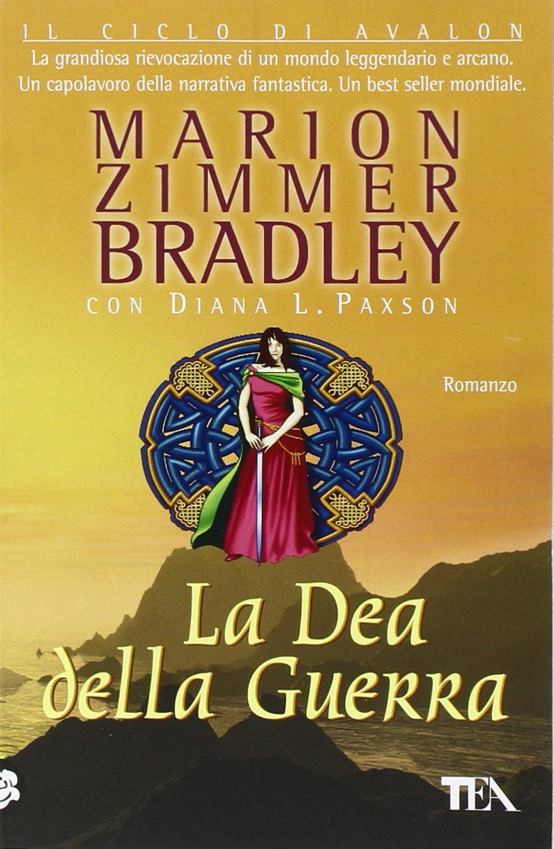 Marion Zimmer Bradley, Diana L. Paxson: La dea della guerra (Paperback, Italiano language, TEA)