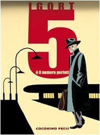 Igort: 5 è il numero perfetto (Italian language)