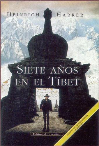 Heinrich Harrer: Siete Años en el Tibet (Spanish language, 1998, Editorial Juventud)