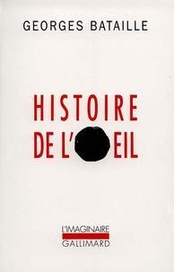 Georges Bataille: Histoire de l'oeil (Paperback, French language, 1993, Éditions Gallimard)