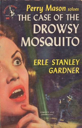 Erle Stanley Gardner: The case of the drowsy mosquito (Paperback, 1950, Pocket Books)