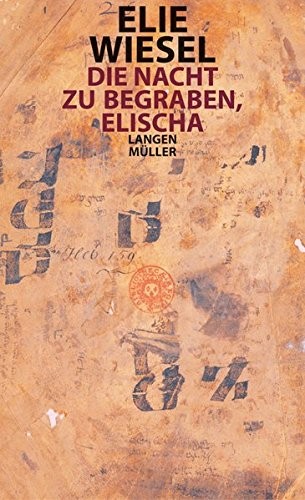 Élie Wiesel: Die Nacht zu begraben, Elischa (Paperback, 2016, Langen - Mueller Verlag)