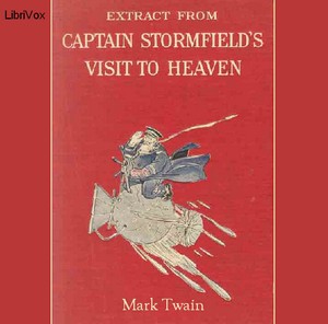 Extract from Captain Stormfield's visit to heaven (2011, LibriVox)