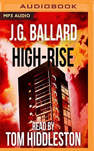 J. G. Ballard, Tom Hiddleston: High-Rise (AudiobookFormat, Audible Studios on Brilliance Audio, Audible Studios on Brilliance)