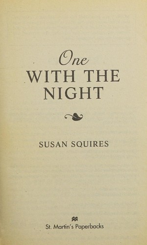 Susan Squires: One with the night (Paperback, 2007, St. Martin's, Melia [distributor])
