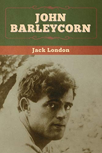 John Barleycorn (2020, Bibliotech Press)