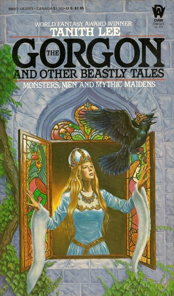 Tanith Lee: The Gorgon and Other Beastly Tales (Paperback, 1985, DAW)