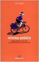 Minima pedalia (Italian language, 2004, Ediciclo)