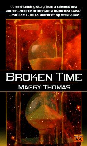 Maggy Thomas: Broken Time (Paperback, 2000, ROC, New American Library)