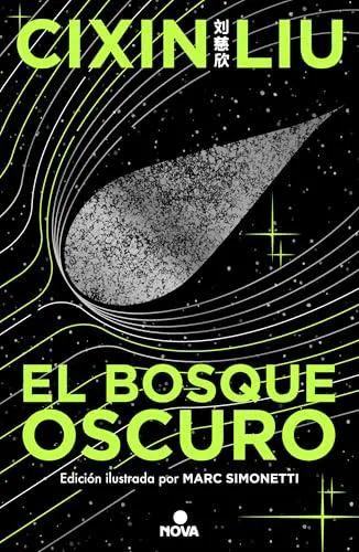 Liu Cixin: Bosque Oscuro. (Edición Ilustrada) / the Dark Forest (Illustrated Edition) (Spanish language, 2025)