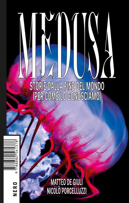 Matteo de Giuli, Nicolò Porcelluzzi: Medusa (Paperback, Italiano language, 2021, Nero Editions)