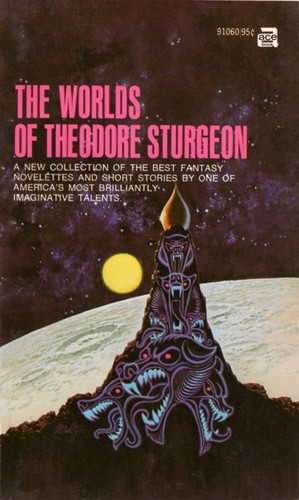 The worlds of Theodore Sturgeon. (Paperback, 1972, Ace Books)